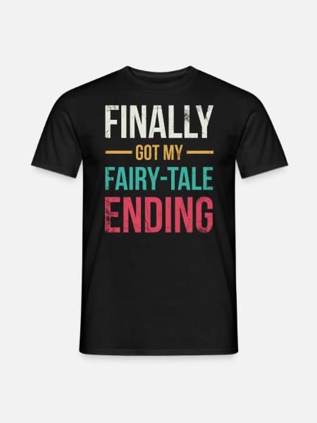 Endlich Mein Märchen-ende-ehe-design - Männer T-Shirt - Schwarz