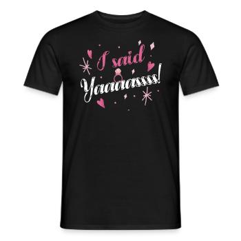 J’ai dit le projet de mariage de Yaaaas pour la mariée - T-shirt homme - noir - Devant - AI Model Male 178 light (178cm)