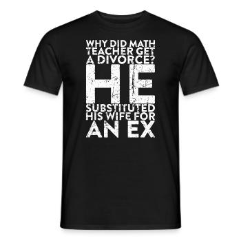 Warum Hat Sich Der Mathelehrer Scheiden Lassen? - Männer T-Shirt - Schwarz - Vorne - AI Model Male 178 light (178cm)