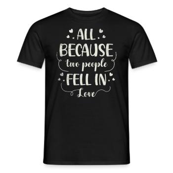 All because two people join the bride - Men's T-Shirt - black - Front - AI Model Male 178 light (178cm)