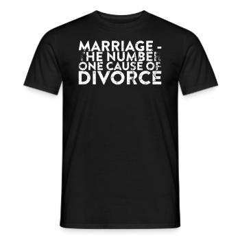 Marriage Is Reason for Divorce Number One - Men's T-Shirt - black - Front - AI Model Male 178 light (178cm)