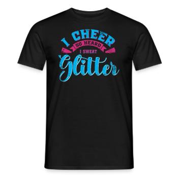 I cheer so much that I make glitter for cheerleaders - Men's T-Shirt - black - Front - AI Model Male 178 light (178cm)