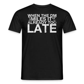 Wenn Der Dm Lächelt, Ist Es Schon Zu Spät Für - Männer T-Shirt - Schwarz - Vorne - AI Model Male 178 light (178cm)