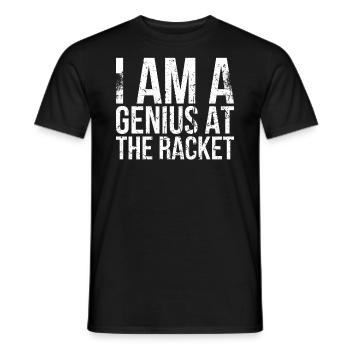 I'm a genius in racket design for tennis fans - Men's T-Shirt - black - Front - AI Model Male 178 light (178cm)