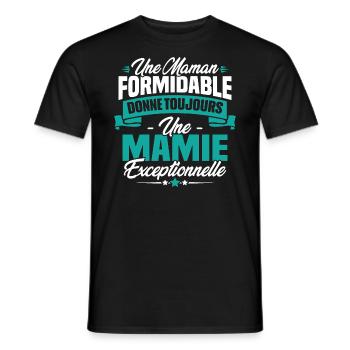 Une Maman formidable donne toujours une Mamie - T-shirt homme - noir - Devant - AI Model Male 178 light (178cm)