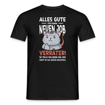 Alles gute im neuen Job du Verräter, Abschied - Männer T-Shirt - Schwarz - Vorne - AI Model Male 178 light (178cm)