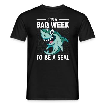 Its A Bad Week To Be A Seal Shark Lovers - Men's T-Shirt - black - Front - AI Model Male 178 light (178cm)
