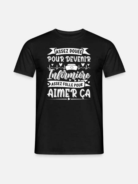 Assez douée pour devenir infirmière Humour - T-shirt homme - noir