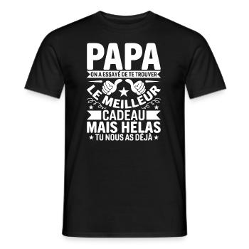 Papa on a essayé de te trouver le meilleur cadeau - T-shirt homme - noir - Devant - AI Model Male 178 light (178cm)