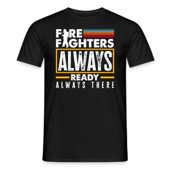 Firefighters Always Ready Always There Father's - Men's T-Shirt - black - Front - AI Model Male 178 light (178cm)