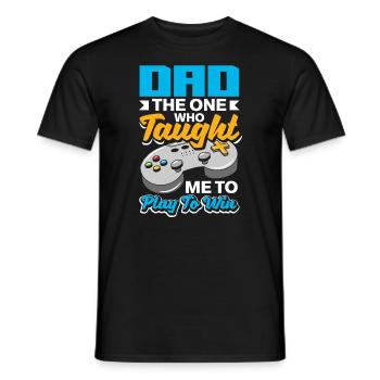 Dad The One Who Taught Me To Play To Win Fathers - Männer T-Shirt - Schwarz - Vorne - AI Model Male 178 light (178cm)