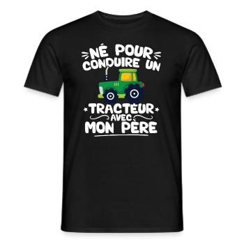 Né pour conduire un tracteur avec mon père - T-shirt homme - noir - Devant - AI Model Male 178 light (178cm)