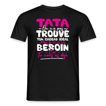 Tata on n'a pas trouvé ton cadeau - T-shirt homme - noir - Devant - AI Model Male 178 light (178cm)
