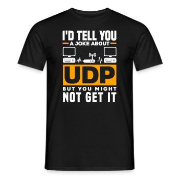 Une blague sur UDP mais vous pourriez ne pas l’obtenir réseau - T-shirt homme - noir - Devant - AI Model Male 178 light (178cm)