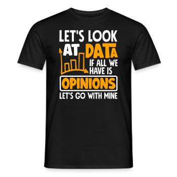 Regardons les données si tout ce que nous avons est une opinion - T-shirt homme - noir - Devant - AI Model Male 178 light (178cm)