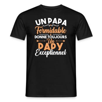 un papa formidable donne un papy exceptionnel - T-shirt homme - noir - Devant - AI Model Male 178 light (178cm)
