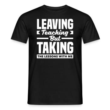 Quitter l’enseignement mais prendre les leçons avec moi - T-shirt homme - noir - Devant - AI Model Male 178 light (178cm)
