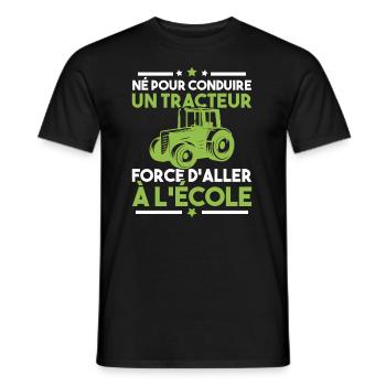 Né pour conduire un tracteur forcé daller à lécole - T-shirt homme - noir - Devant - AI Model Male 178 light (178cm)