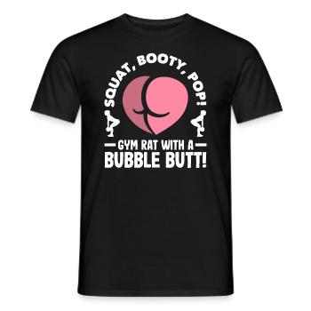 Squat, Booty, Pop! Gym rat with a Bubble Butt - Männer T-Shirt - Schwarz - Vorne - AI Model Male 178 light (178cm)