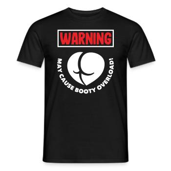 Warning: May Cause Booty Overload - Männer T-Shirt - Schwarz - Vorne - AI Model Male 178 light (178cm)