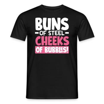 Buns of Steel, Cheeks of Bubbles! - Männer T-Shirt - Schwarz - Vorne - AI Model Male 178 light (178cm)