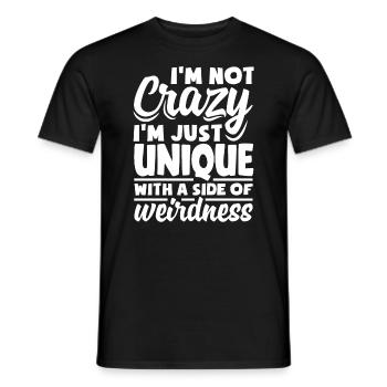 I'm not crazy, I'm just unique with a side of - Men's T-Shirt - black - Front - AI Model Male 178 light (178cm)