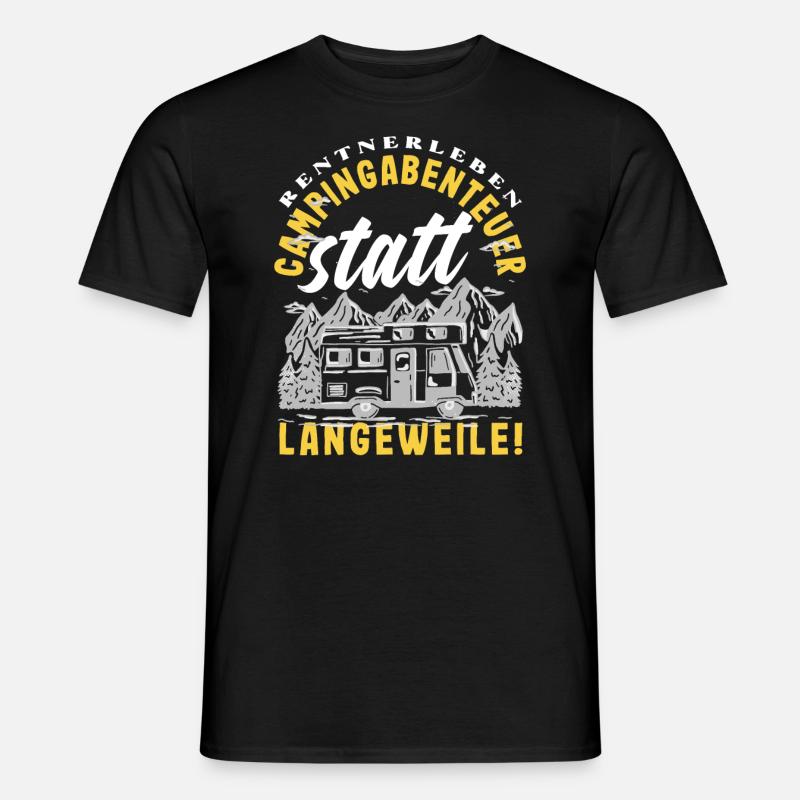 Rentnerleben - Campingabenteuer statt Langeweile - Männer T-Shirt - Schwarz