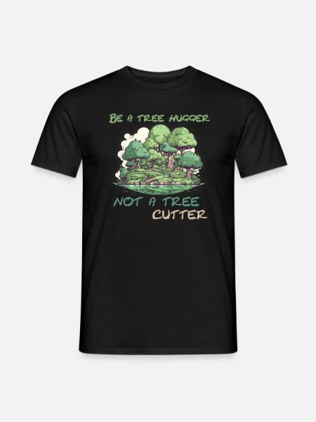 Be a tree hugger - Men's T-Shirt - black