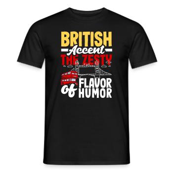 British Accent The Zesty Flavor of Humor - Men's T-Shirt - black - Front - AI Model Male 178 light (178cm)
