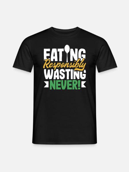 Eating Responsibly, Wasting Never! Mindful - Männer T-Shirt - Schwarz