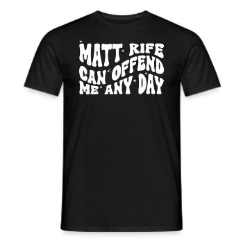Matt Rife Can Offend Me Any Day - Männer T-Shirt - Schwarz - Vorne - AI Model Male 178 light (178cm)