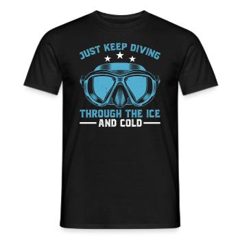 Tauchen Sie Einfach Weiter Durch Das Eis Und Die - Männer T-Shirt - Schwarz - Vorne - AI Model Male 178 light (178cm)