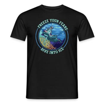 Freeze your fears, dive into the ice - Men's T-Shirt - black - Front - AI Model Male 178 light (178cm)