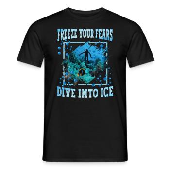 Freeze your fears, dive into the ice - Men's T-Shirt - black - Front - AI Model Male 178 light (178cm)