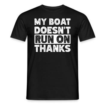 My Boat Doesn't Run on Thanks Funny Boating Retro - Men's T-Shirt - black - Front - AI Model Male 178 light (178cm)