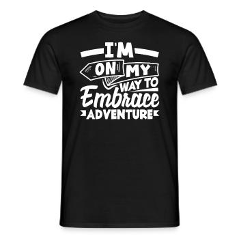 I'm on my way to embrace adventure - Men's T-Shirt - black - Front - AI Model Male 178 light (178cm)