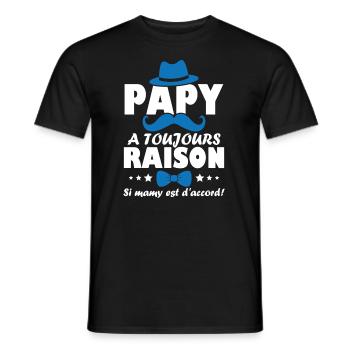Papy a toujours Raison si mamy est d accord - T-shirt homme - noir - Devant - AI Model Male 178 light (178cm)