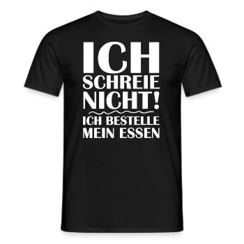 Ich schreie nicht ich bestelle mein essen - Männer T-Shirt - Schwarz - Vorne - AI Model Male 178 light (178cm)