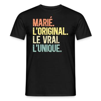Marié L'Original Le Vrai L'Unique Homme Marié - T-shirt homme - noir - Devant - AI Model Male 178 light (178cm)