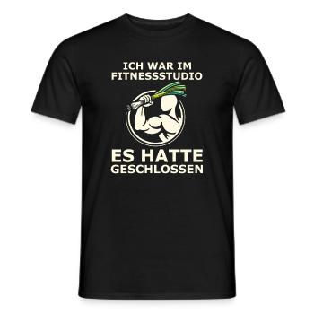 Ich war im Fitnessstudio Es hatte Geschlossen - Männer T-Shirt - Schwarz - Vorne - AI Model Male 178 light (178cm)