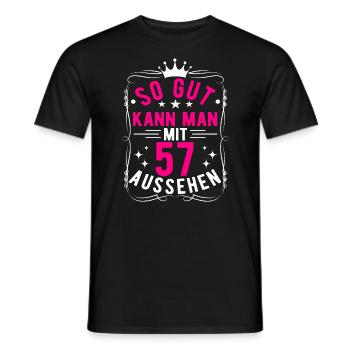 So Gut Kann Man Mit 57 Aussehen, 57. Geburtstag - Männer T-Shirt - Schwarz - Vorne - AI Model Male 178 light (178cm)