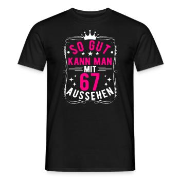 So Gut Kann Man Mit 67 Aussehen, 67. Geburtstag - Männer T-Shirt - Schwarz - Vorne - AI Model Male 178 light (178cm)