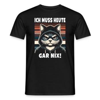I don't have to do anything today! Sarcastic - Men's T-Shirt - black - Front - AI Model Male 178 light (178cm)