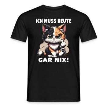 I don't have to do anything today! Sarcastic - Men's T-Shirt - black - Front - AI Model Male 178 light (178cm)