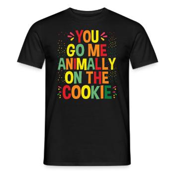 You Go Me Animally On The Cookie, Denglisch - Männer T-Shirt - Schwarz - Vorne - AI Model Male 178 light (178cm)