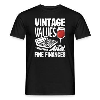 Vintage Values And Fine Finances Wine Lover - Männer T-Shirt - Schwarz - Vorne - AI Model Male 178 light (178cm)
