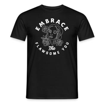 Embrace The Flawsome You Inspirational Floral - Männer T-Shirt - Schwarz - Vorne - AI Model Male 178 light (178cm)
