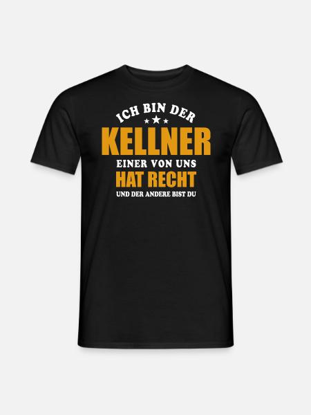 Ich bin der Kellner - einer von uns hat Recht - Männer T-Shirt - Schwarz