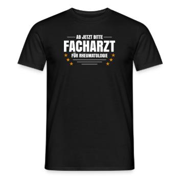 Ab Jetzt Bitte Facharzt Für Rheumatologie - Männer T-Shirt - Schwarz - Vorne - AI Model Male 178 light (178cm)