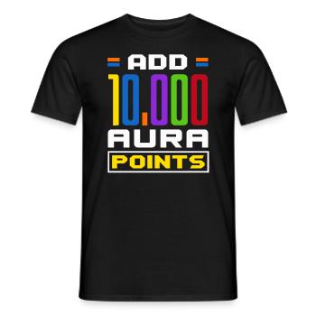Add 10,000 Aura Points Trendy Viral - Men's T-Shirt - black - Front - AI Model Male 178 light (178cm)